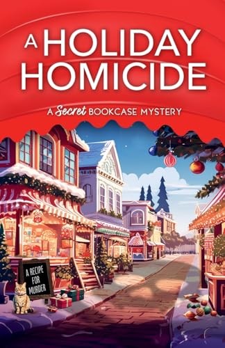 A Holiday Homicide (A Secret Bookcase Mystery)