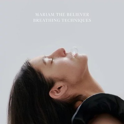 Mariam the believer - Breathing Techniques [CD]