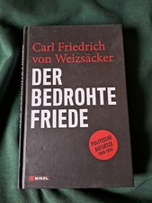 Carl Friedrich von Weizsäcker - Der bedrohte...