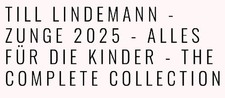 Till Lindemann Zunge 2025 Alles für Die Kind...