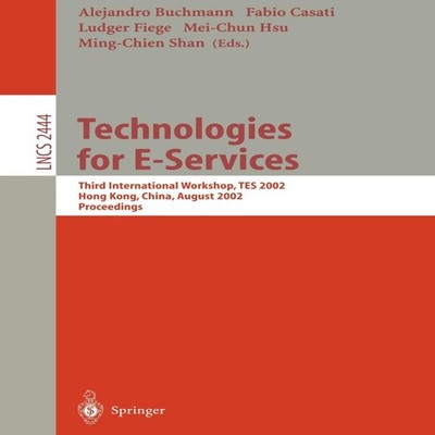 Technologies for E-Services Third International Workshop TES 2002
