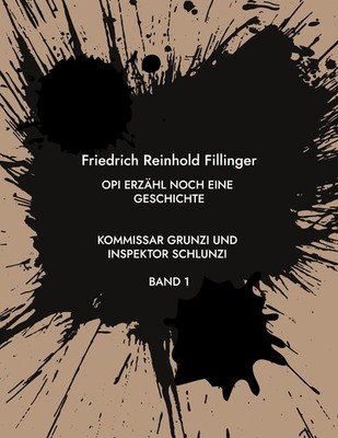 Opi erzähl noch eine Geschichte Friedrich Reinhold Fillinger
