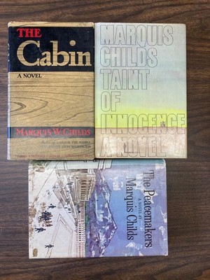 3 novels by Marquis Childs, all 1st ed. hardcover and signed