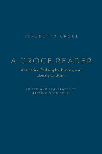 A Croce Reader - 9781442642591