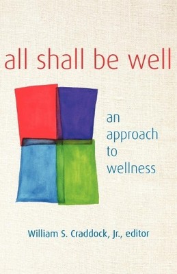 William S. Craddock All Shall Be Well (Paperback)