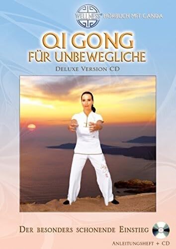 Canda Qi Gong für Unbewegliche (Deluxe Version CD): Der besonders schonende (CD)