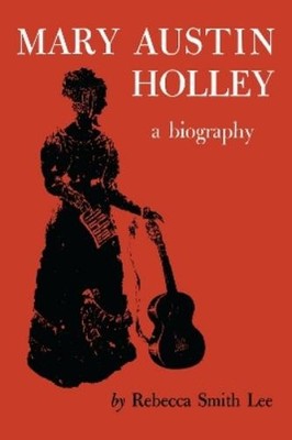 Rebecca Smith Lee Mary Austin Holley (Taschenbuch)