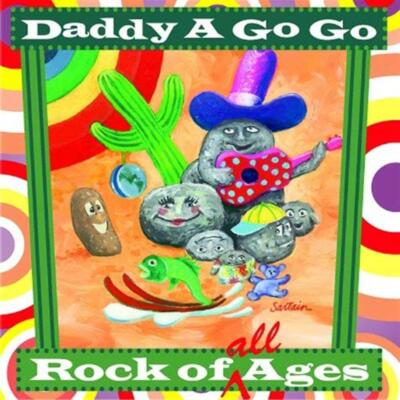Rock Of All Ages - Daddy A Go Go (Audio CD)