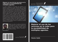 Mejorar El Uso De Los Recursos En La Nube Para La Escalabilidad De MúLtiples...