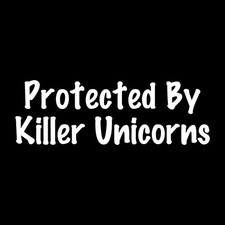 Protected By Killer Unicorns Decal Sticker White Die Cut Vinyl