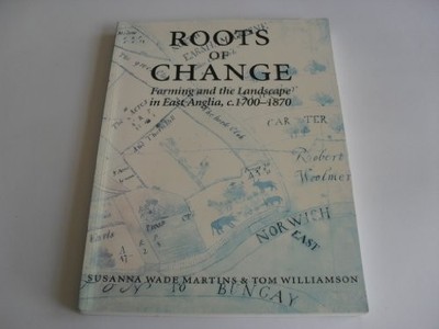 Roots of Change: Farming and the... by Wade-Martins, Susann Paperback / softback