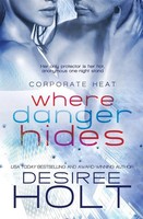 Desiree Holt | Where Danger Hides | Taschenbuch | Englisch (2017)