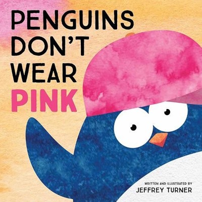 Jeffrey Turner Penguins Don't Wear Pink (Gebundene Ausgabe)