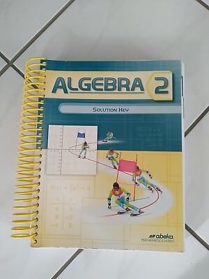Abeka Algebra 2 Teacher Solution Key-1st Edition | eBay