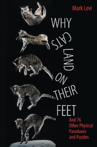 Mark Levi Why Cats Land on Their Feet (Tascabile)