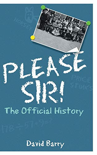Please Sir! The Official History, Barry, David - Bild 1 von 2