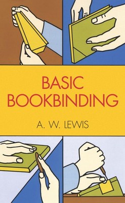 Basic Bookbinding (Dover Crafts: Book Binding & Printing)