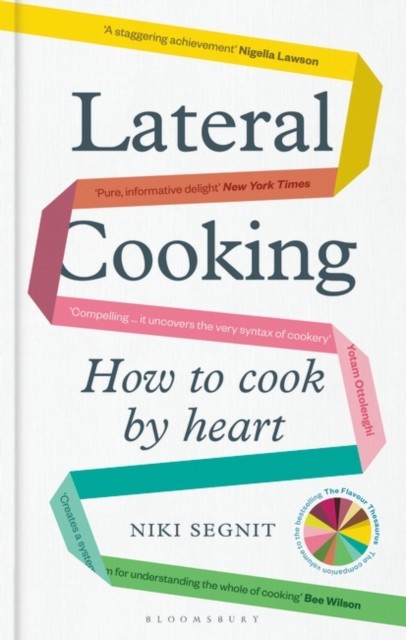 Lateral Cooking by Niki Segnit (Hardback Book)