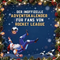 Der Inoffizielle Adventskalender FüR Fans Von Rocket League Olivia Krause