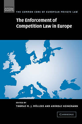 The Enforcement of Competition Law in Europe Möllers Heinemann Hardback