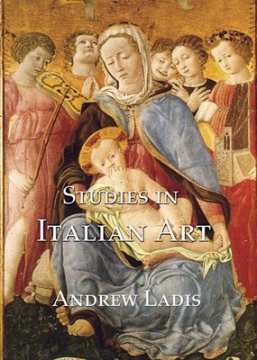 Studies in Italian Art by Andrew Ladis (English) Paperback Book