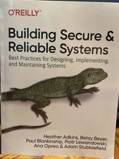 O Reilly Building Secure & Reliable Paperback...