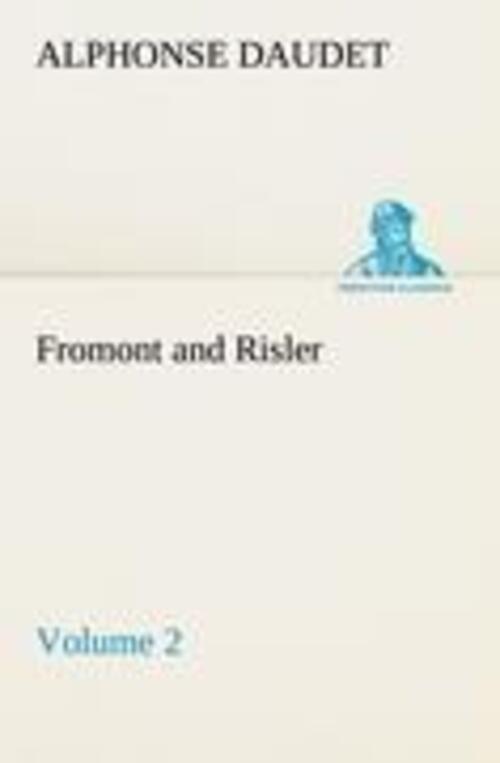 Thumbnail - Alphonse Daudet | Fromont And Risler ¿ Volume 2 | Taschenbuch |