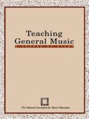 Teaching General Music : A Course of Study Paperback