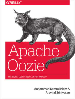 Apache Oozie: The Workflow Scheduler for Hadoop by Mohammad Islam: Used