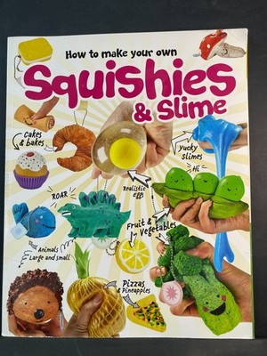 How to Make Your Own Squishies & Slime DIY Craft Book Paperback 50+ Projects