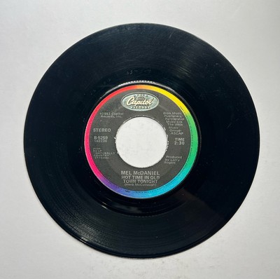 Some Folks Are Dying To Live Like This/Hot Time In Old Town Tonight Mel McDaniel