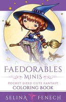 Selina Fenech | Faedorables Minis - Pocket Sized Cute Fantasy Coloring Book