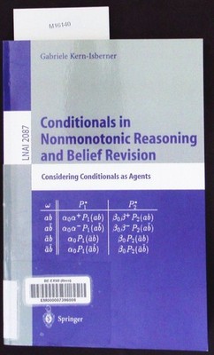 Conditionals in nonmonotonic reasoning and belief revision. Considering conditio