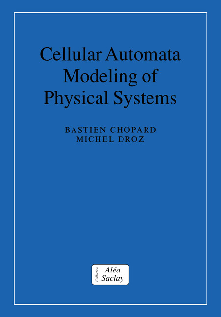 Cellular Automata Modeling of Physical Systems Chopard Droz Paperback