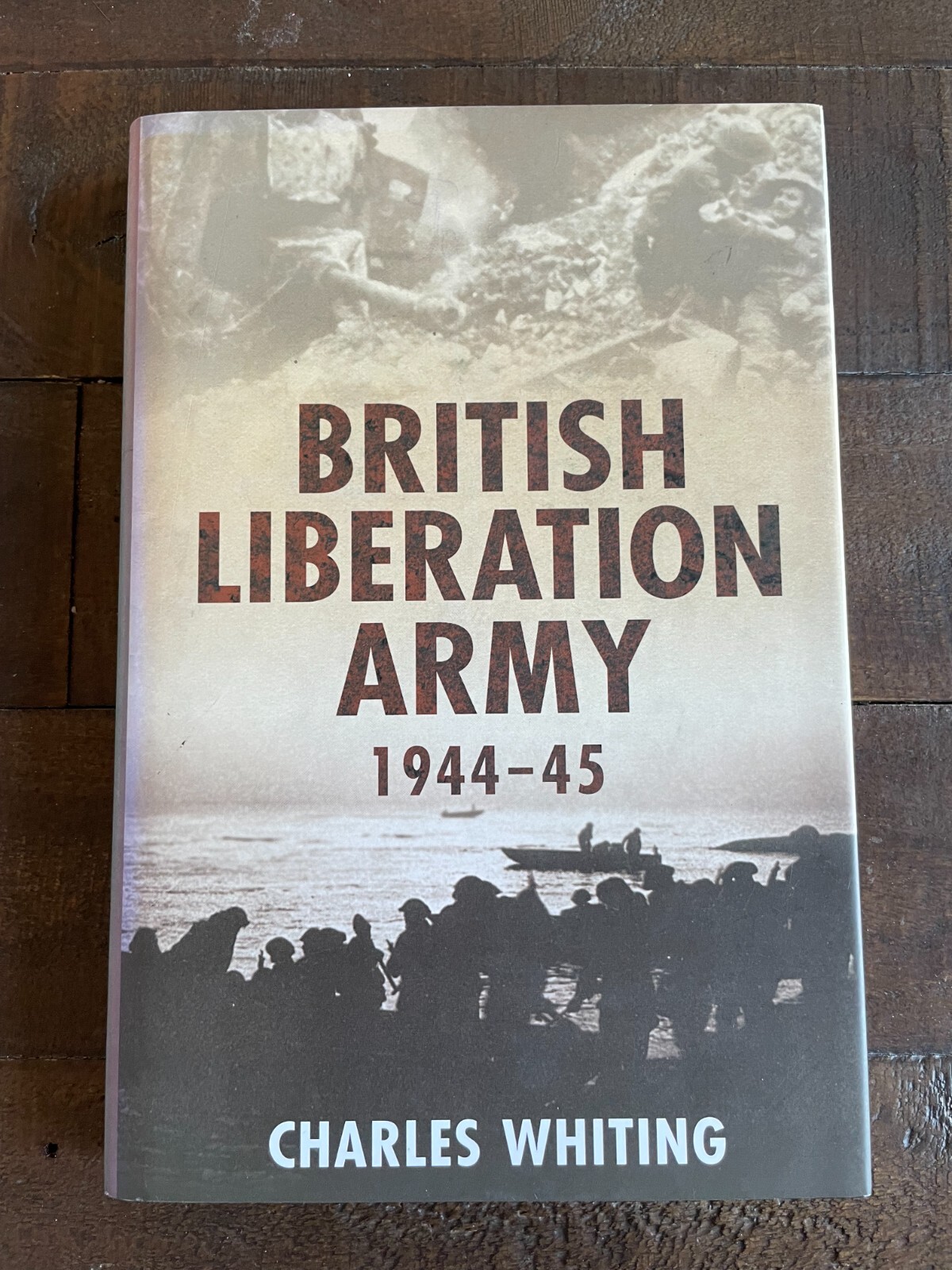British Liberation Army 1944-45 HB Charles Whiting