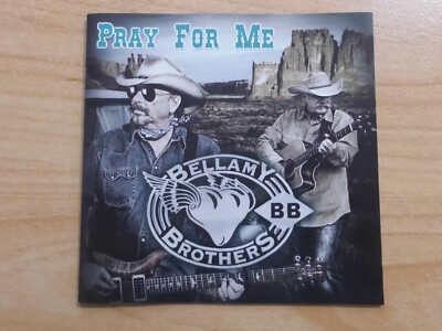 THE BELLAMY BROTHERS CD: PRAY FOR ME (US;Bellamy Brothers Records   BMY 7010)