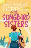 The Songbird Sisters Rachael Herron Taschenbuch The Songbirds Of Darling Bay