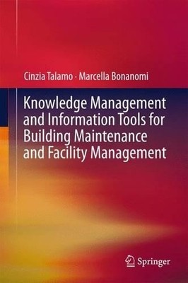 Wissensmanagement- und Informationstools für die Gebäudewartung... - 9783319239576
