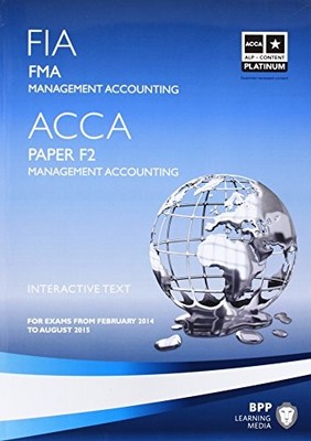 FIA Foundations in Management Accounting FMA (ACCA F2): Paper F2