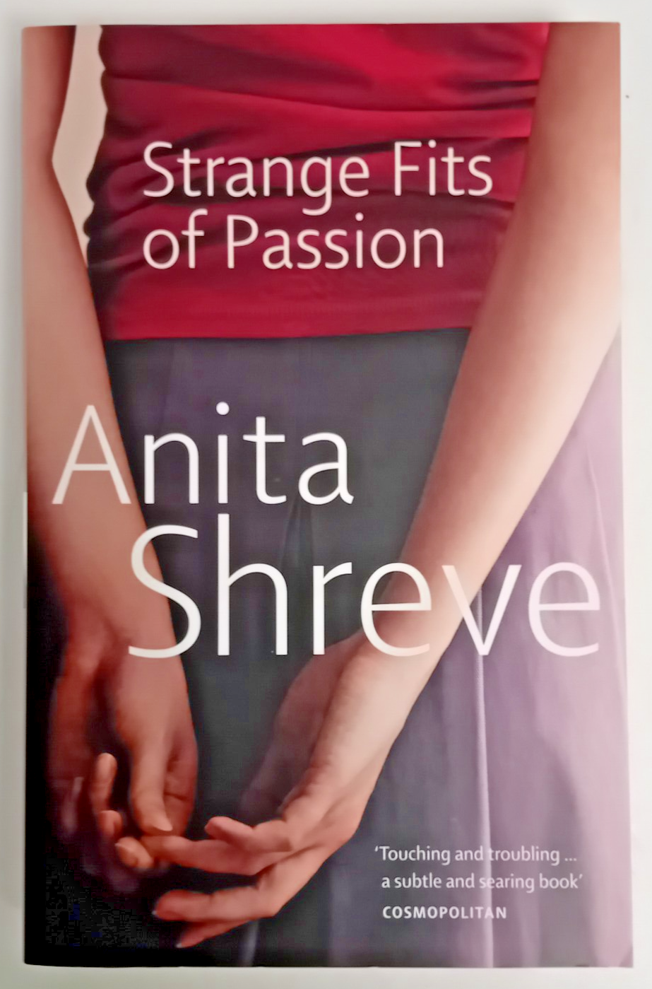 Strange Fits Of Passion by Anita Shreve (Paperback, 2000)