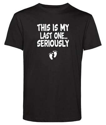 THIS IS MY LAST ONE T-SHIRT LUSTIG SCHWANGERSCHAFT ENTHÜLLEN UMSTANDSMODE NEU MUTTER T-SHIRT TOP 