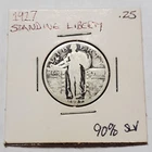 1927 Standing Liberty Quarter - 90% Silver- **Free Shipping**