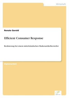 Efficient Consumer Response Renate Gerold