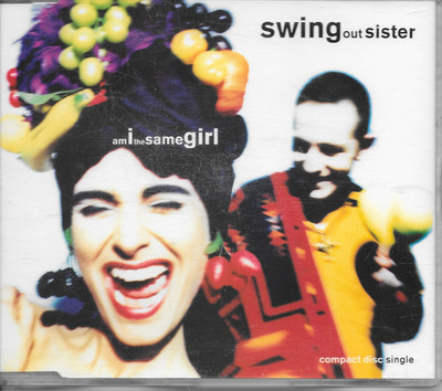 SWING OUT SISTER - Am i the same girl CD MAXI SINGLE 4TR Pop 1992 (Fontana)
