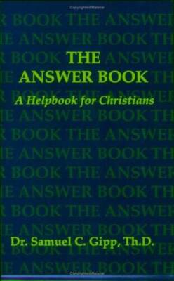 The Answer Book: A Helpbook for Christians - Paperback - VERY GOOD