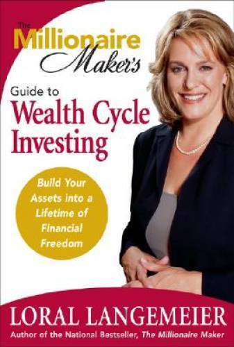 The Millionaire Maker's Guide to Wealth Cycle Investing: Build Your ...