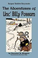 Thornton W. Burgess | The Adventures Of Unc' Billy Possum | Taschenbuch (2010)