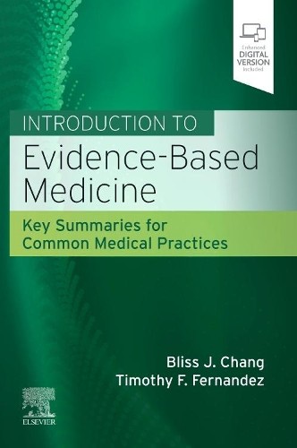 Introduction to Evidence-Based Medicine by Bliss J. Chang, Ti... - 9780323760331