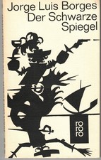 Jorge Luis Borges - Der Schwarze Spiegel - Ü...