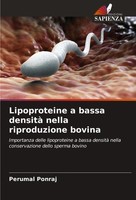 Lipoproteine A Bassa Densità Nella Riproduzione Bovina Perumal Ponraj